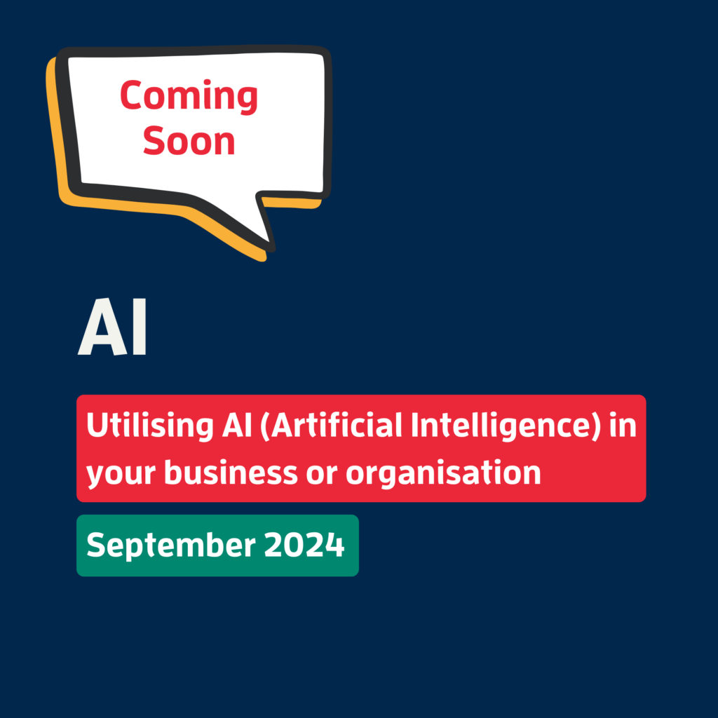 Utilising AI (Artificial Intelligence) in your business or organisation